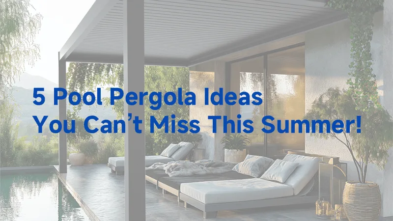 5 poolpergola-idéer, du ikke må gå glip af i sommer!
