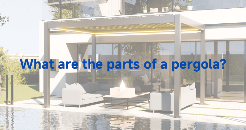 What are the parts of a pergola