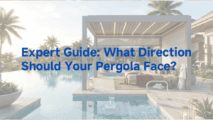 What Direction Should Your Pergola Face?